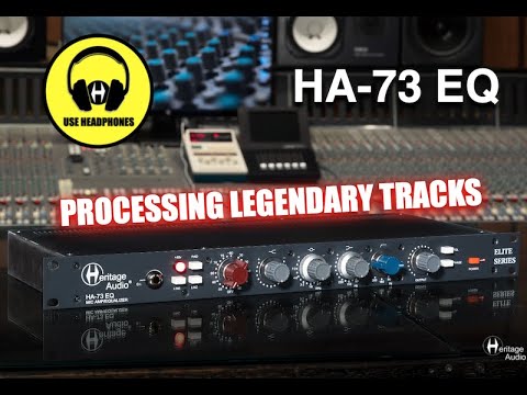 Heritage Audio - HA-73 EQ in Action with a few classic tracks...