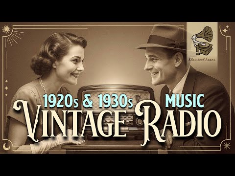 1920a & 1930s Music | Vintage Radio
