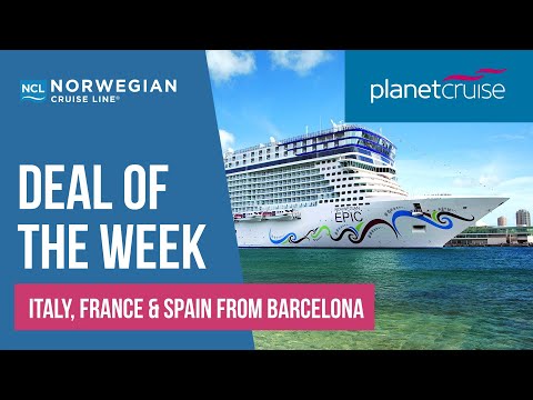 Norwegian Epic | Italy, France & Spain from Barcelona | Planet Cruise