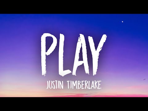 Justin Timberlake - Play (Lyrics)