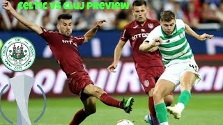 Celtic Vs Cluj | Who Will Play | UEFA Europa League