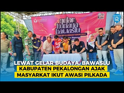 Lewat Gelar Budaya, Bawaslu Kabupaten Pekalongan Ajak Masyarkat Ikut Awasi Pilkada