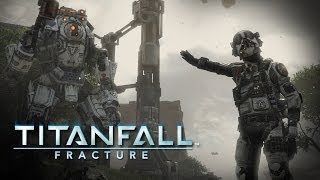Titanfall: Fracture Overview + Tips & Tricks