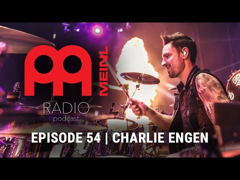 Meinl Radio Podcast - Ep. 54 - Charlie Engen