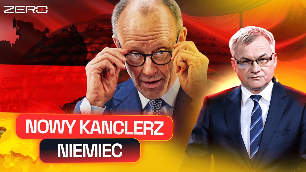 MERZ NOWYM KANCLERZEM NIEMIEC. TO DOBRZE CZY ŹLE DLA POLSKI?