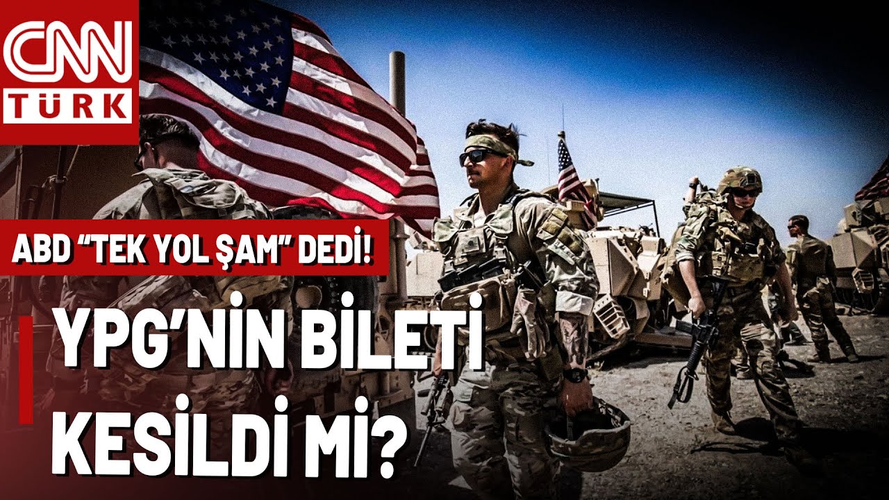 ABD "Suriye'de Tek Yol Şam" Dedi! PKK'dan Sonra Sıra YPG'nin Feshinde: ABD "YPG/PKK" Bitti Mi Diyor?