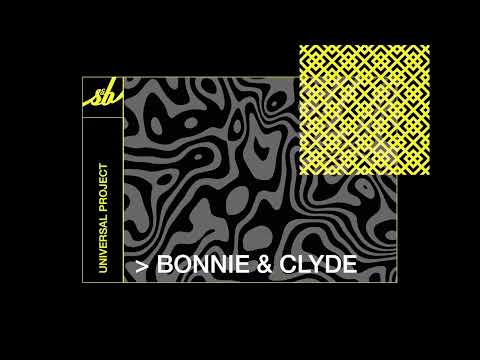 Universal Project - Bonnie & Clyde