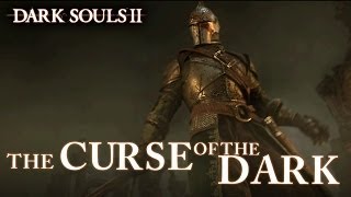 Dark Souls II - The Curse of the Dark (EU Launch Trailer)