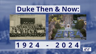 Duke Then & Now: 1924 - 2024 video