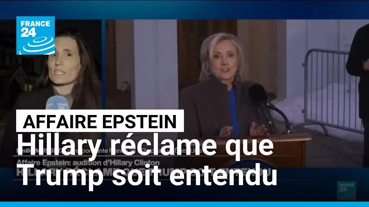 Affaire Epstein : Audition d'Hillary Clinton • FRANCE 24