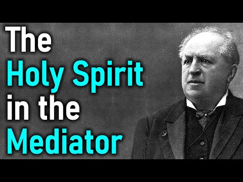 The Holy Spirit in the Mediator - Abraham Kuyper