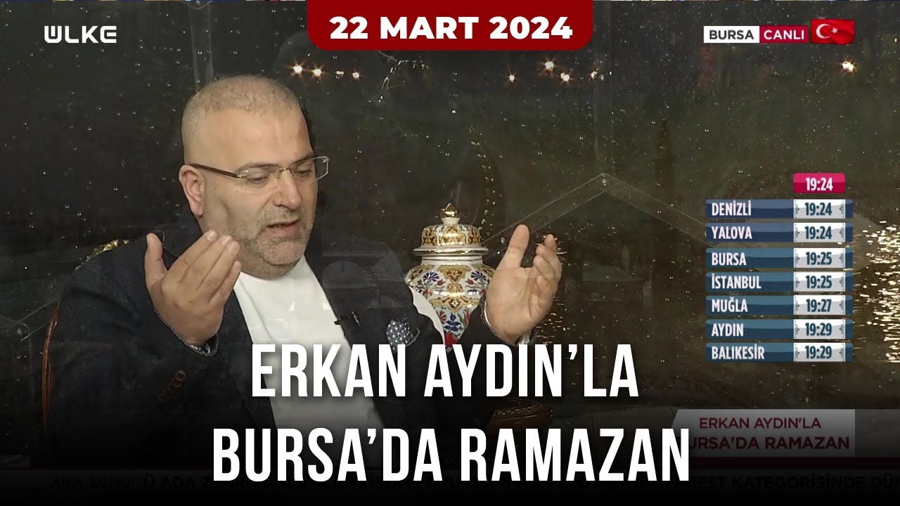 Erkan Aydın’la Bursa’da Ramazan | 12. Bölüm (22 Mart 2024)