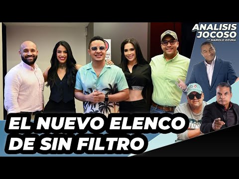 ANALISIS JOCOSO - EL NUEVO ELENCO DE SIN FILTRO