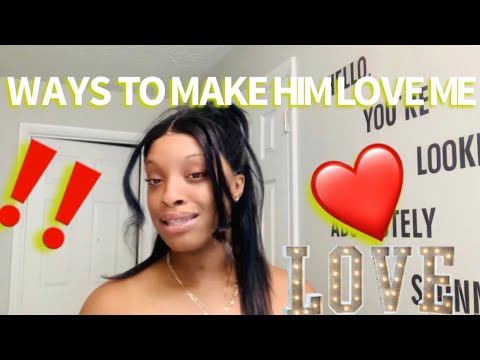 WAYS TO MAKE HIM FALL IN LOVE ❤️