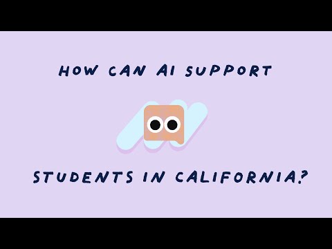 How can AI support students in California?