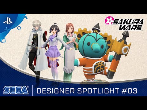 Sakura Wars - Designer Spotlight #03 | PS4