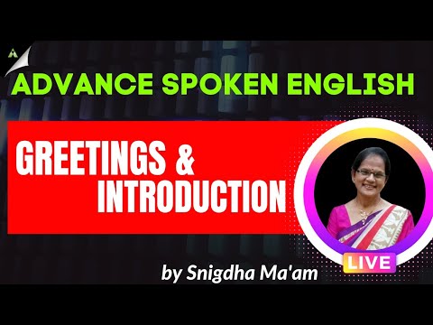 ADVANCE SPOKEN ENGLISH CLASS  | Aveti Super Live Classes 2022 | GREETING AND INTRODUCTION |