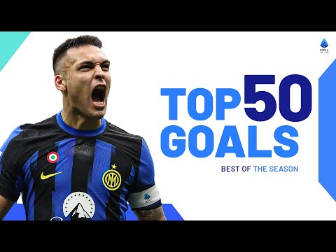 The Top 50 Goals of the Campaign | Best Goals | Serie A 2023/24