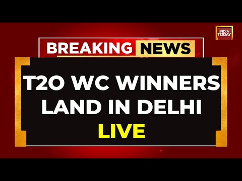 LIVE: T20 World Cup Winner Land In Delhi |  T20 Winner In India LIVE  | India Today LIVE