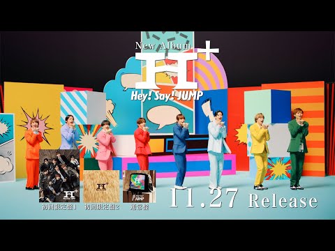 Hey! Say! JUMP - H⁺ [TV-SPOT (eek!! ver.)]