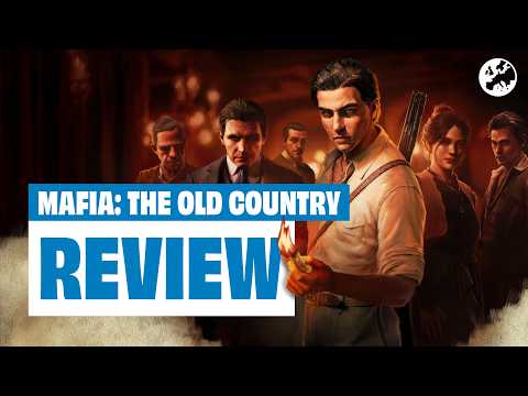 Mafia: The Old Country Review - SHORT BUT MOSTLY SWEET