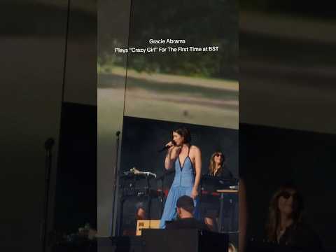 Gracie Abrams performing unreleased track “ Crazy Girl “ Live at BST Hyde Park 🤍 #concert #live