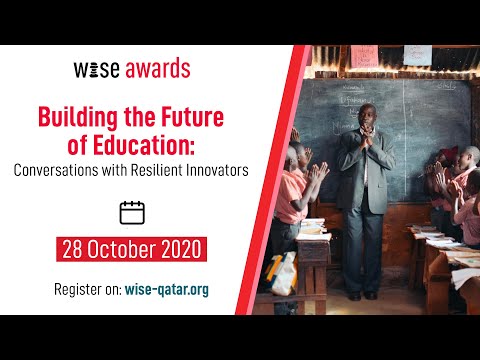 2020 WISE Awards Celebration: Building the Future of Education