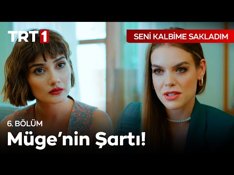 Aklında Da Kalbinde De Ben Varım! | Seni Kalbime Sakladım 6. Bölüm