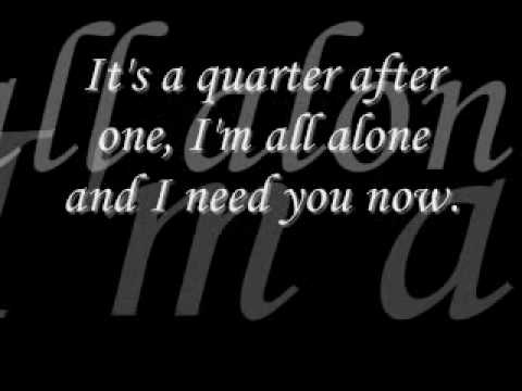 Need You Now by Lady Antebellum [[LYRICS ON SCREEN]]