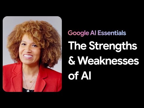 The Capabilities and Limits of Al | Google AI Essentials