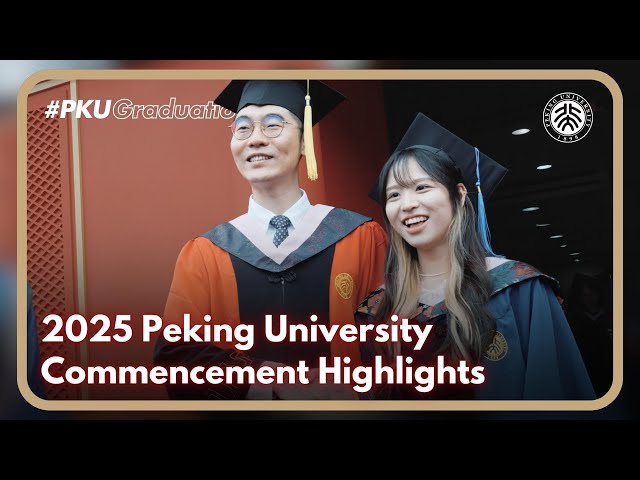 Highlights from the 2025 Peking University Commencement | PKU Graduation 2025