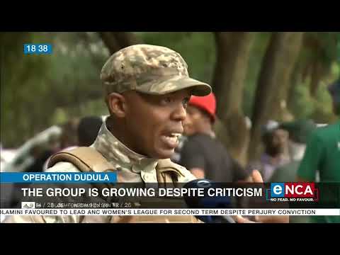Operation Dudula | The group is growing despite criticism