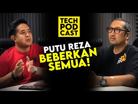 Latar Belakang Youtuber Sukses Ini, Ajaib! Putu Reza Beberkan Semua: TechPODCAST