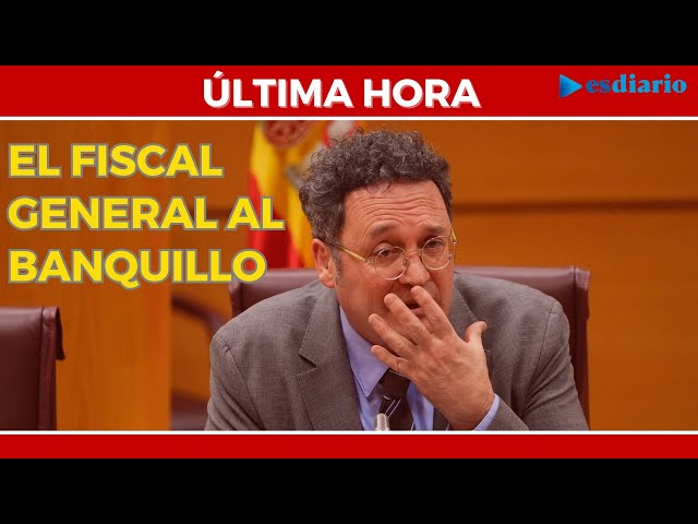 #ÚLTIMAHORA El Fiscal General al banquillo: Sánchez suma una vergüenza más