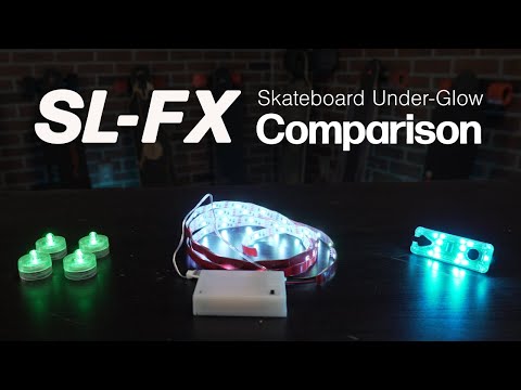 Skateboard Under-Glow Comparison | SL-FX