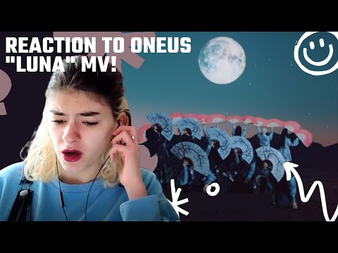 Vidéo Réaction ONEUS "Luna" MV FR!
