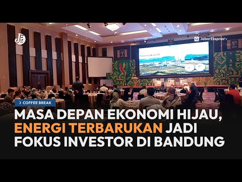 Masa Depan Ekonomi Hijau: Energi Terbarukan Jadi Fokus Investor di Bandung - CB JETV (8/10/24)