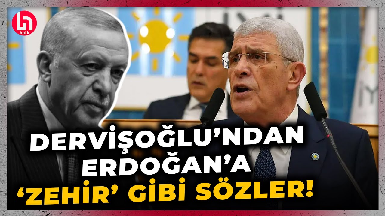 İYİ Parti lideri Müsavat Dervişoğlu'ndan Erdoğan’a ‘zehir’ gibi sözler!