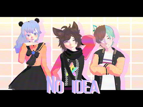 【MMD x OC】No Idea