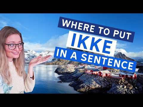 Learn norwegian: plassering av ikke