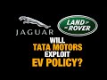 Tata Motors Plans Imports Of Jaguar Land Rover Cars Under New Electric Vehicles Policy