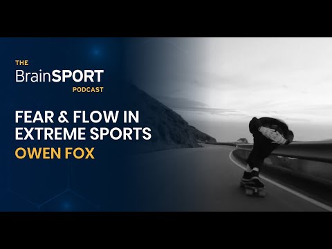 Extreme Sports, Overcoming Fear and Achieving Flow State l Owen Fox