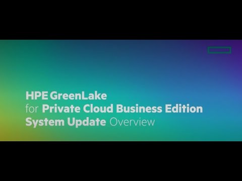 HPE GreenLake for Private Cloud Business Edition System Update Overview