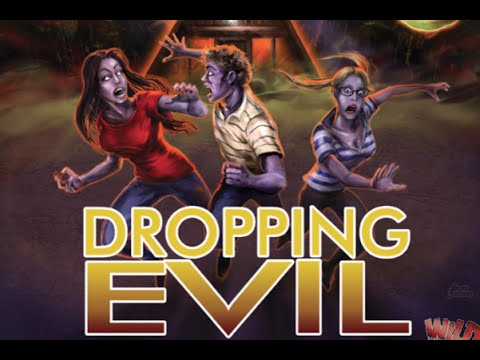 Dropping Evil'