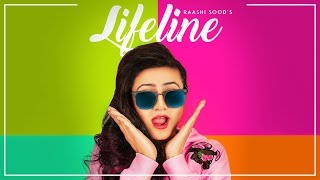 Lifeline – Raashi Sood