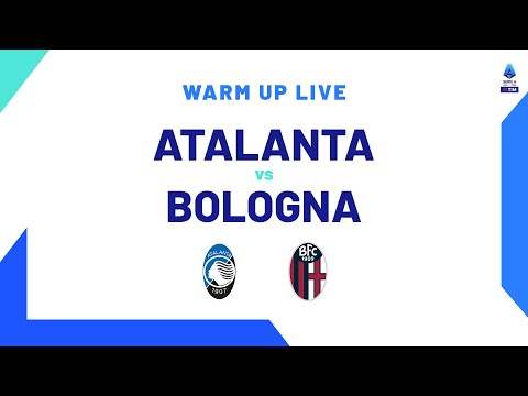 🔴 LIVE | Warm up | Atalanta-Bologna | Serie A TIM 2023/24