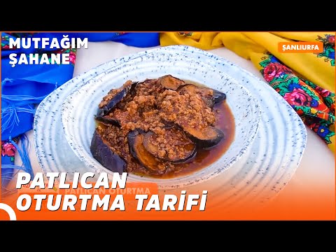 Patlıcan Oturtma Nasıl Yapılır? | Özlem & Yasin ile Mutfağım Şahane