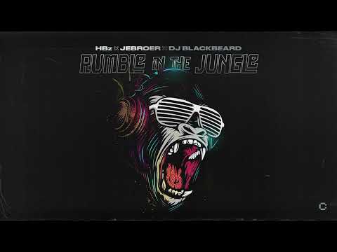 HBz & Jebroer & DJ Black Beard - Rumble in The Jungle (Official Audio)