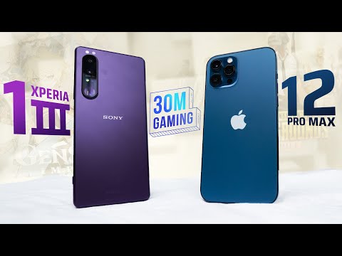 Xperia 1 III vs. iPhone 12 Pro Max ? 30M Gaming S3 #20 - Smartphone KHÔNG DÙNG ĐỂ CHƠI GAME?!