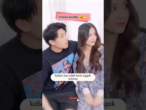 Teman Kecilku 😘😁#DramaShort #FilmPendek #Shorts #RomanticDrama #MiniDrama #YouTubeShort poster
